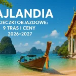Tajlandia wycieczki objazdowe: 9 tras i ceny 2026–2027