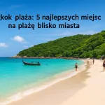 Bangkok plaża: 5 najlepszych miejsc na plażę blisko miasta