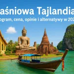 Baśniowa Tajlandia: program, cena, opinie i alternatywy w 2026
