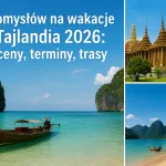 7 pomysłów na wakacje Tajlandia 2026: ceny, terminy, trasy